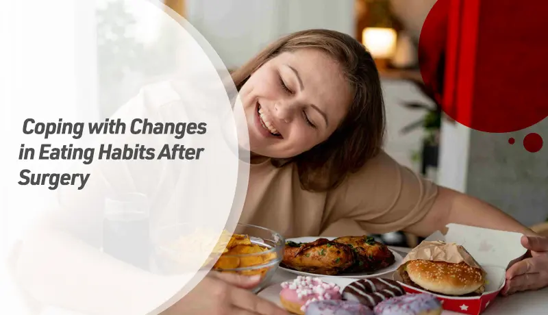 Coping with Changes in Eating Habits After Surgery