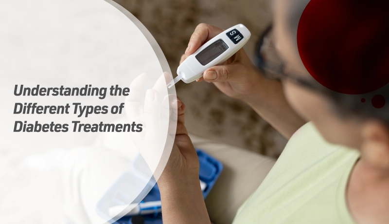 Understanding the Different Types of Diabetes Treatments